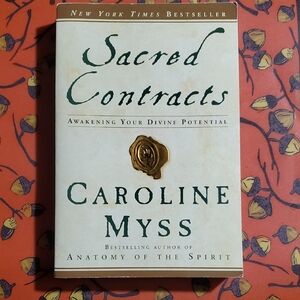 Sacred Contracts: Awakening Your Divine PotentialCaroline Myss